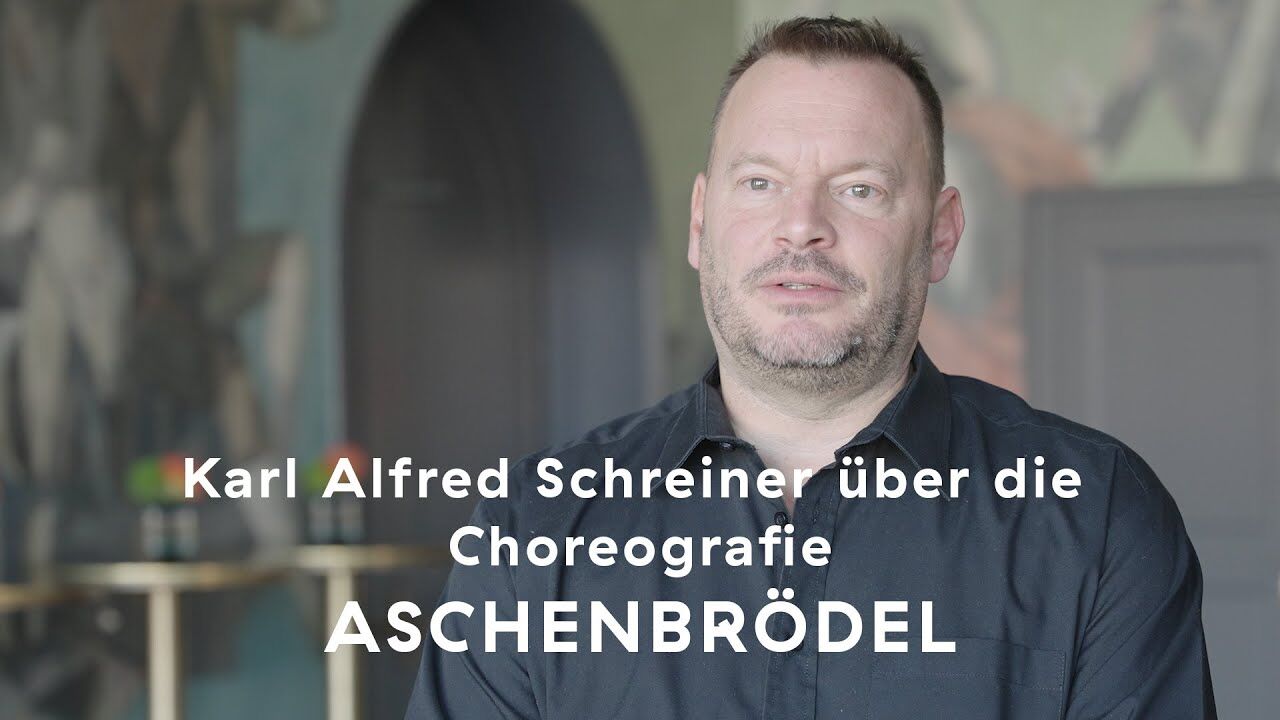 ASCHENBRÖDEL – Karl Alfred Schreiner über die Choreografie