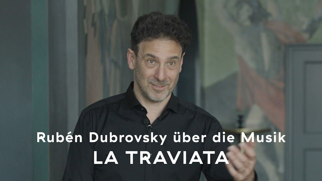 LA TRAVIATA – Rubén Dubrovsky über die Musik