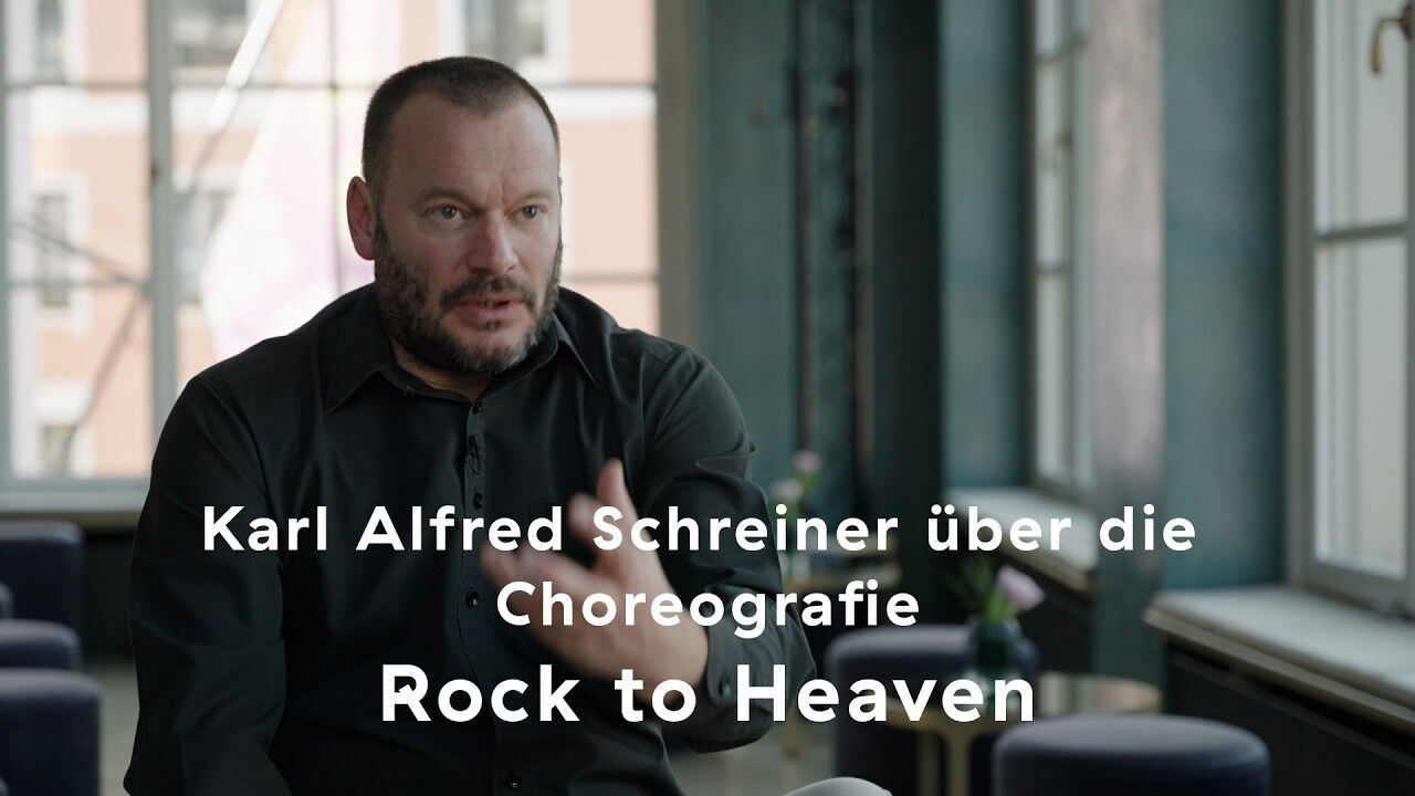 ROCK TO HEAVEN – Karl Alfred Schreiner über die Choreografie